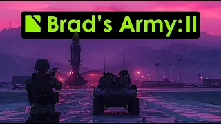 Brad's Army: II