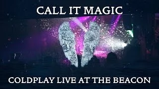 Call It Magic - Coldplay Live at The Beacon 2014 (Excerpts)