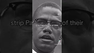 Malcolm X on Palestine:  Eloquent, Courageous, Fearless, - the Voice of Truth!