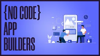 No Code App Builder Tutorial 2024 (How To Create An App Without Coding)