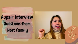 Aupair Interview Question from Family Host | Aupair 2023