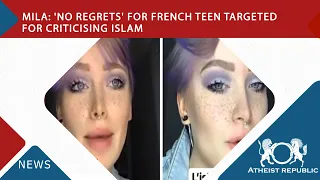 Mila: 'No Regrets' For French Teen Targeted for Criticising Islam 🙂