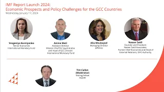 IMF Report Launch 2024: Economic Prospects and Policy Challenges for the GCC Countries