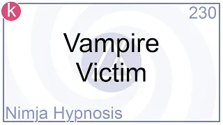 Vampire Victim - Hypnosis