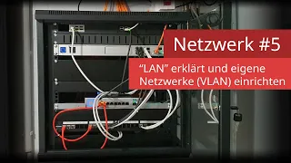 Ubiquiti UniFi Netzwerk #5 - "LAN" Netzwerk erklärt und eigene Netzwerke einrichten