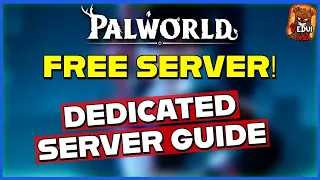 🦄 Palworld FREE Server! Setup Dedicated Server with SteamCMD