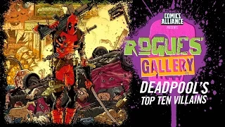 10 Greatest Deadpool Enemies - Rogues' Gallery