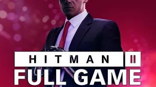 HITMAN 2 (2018) Teljes játék – 100% Stealth Nincs kommentár