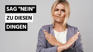 Zu diesen Dingen solltest du unbedingt "NEIN" sagen