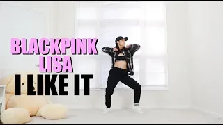 BLACKPINK Lisa - "I Like It" Cardi B - Lisa Rhee Dance Cover