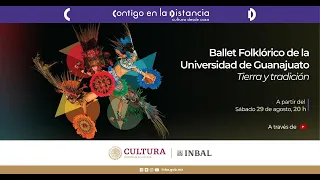 Ballet Folklórico de la Universidad de Guanajuato: Tierra y Tradición / PBA / México