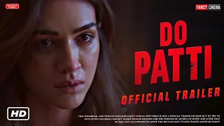 DO Patti official trailer : Release Update | Kajol Devgan | Kriti Sanon | Do Patti teaser trailer
