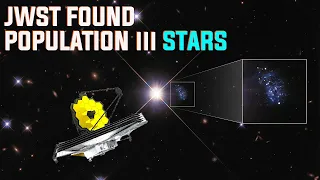 FINALLY JAMES WEBB DISCOVERED THE MYSTERIOUS POPULATION III STARS! -HD