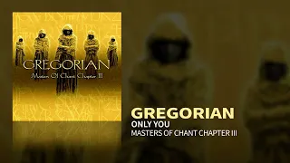 Gregorian - Only You (Masters Of Chant III)