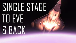Single Stage to Eve Sea Level and Back | 1.11.2 Stock + DLC