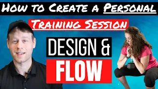 How to Create a Personal Training Session | Program Design and Flow