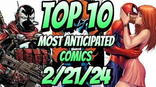 Top 10 Most Anticipated NEW Comic Books For 2/21/24