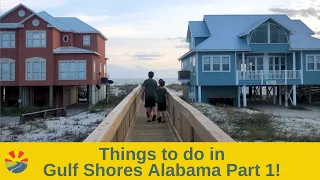 Things to do in Gulf Shores Alabama Part 1!