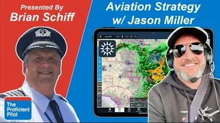 ForeFlight Workshops 9 - Aviation Strategy With Jason Miller, Guest