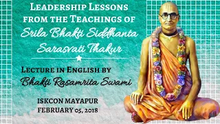 Leadership Lessons from the Teachings of Srila Bhakti Siddhant Sarasvati Thakura