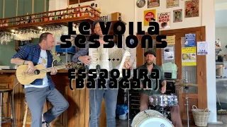 Essaouira - (le Voilà Sessions) LIVE