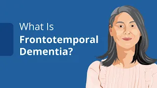 What Is Frontotemporal Dementia? FTD Types, Symptoms, and Diagnosis