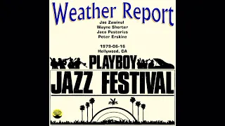 Weather Report - 1979-06-16, Playboy Jazz Festival at the Hollywood Bowl, Hollywood, CA