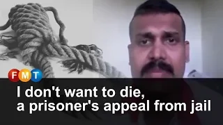 I don't want to die, a prisoner's appeal from jail