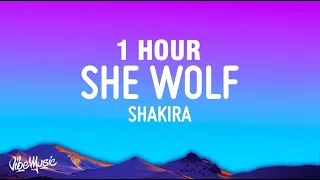 [1 HOUR] Shakira - She Wolf (Lyrics)