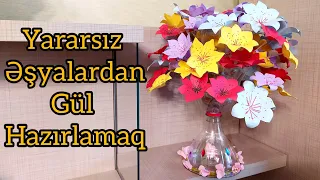 Evdəki yararsız əşyalardan dekor üçün gül hazırlanma qaydası(fikrin gücü)