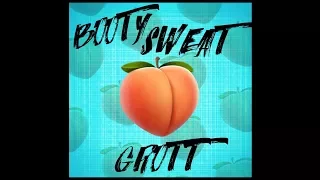 Booty Sweat-GROTT (Official Music Video)