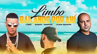 Limbo x Bailando Por Ahi - Daddy Yankee & Juan Magan (Lirio Mashup)