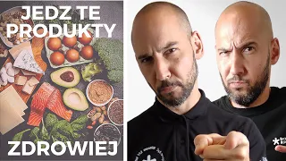 Jedz te PRODUKTY - schudnij i wyzdrowiej.