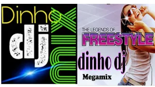 MEGAMIX FREESTYLE (by dinho dj mix