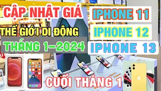 Cập Nhật Giá IPHONE 11, IPHONE 12, IPHONE 13 CUỐI THÁNG 1 - 2024 Tại Thế Giới Di Động