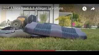 205 Africa Raid 1.1 Alléger la voiture