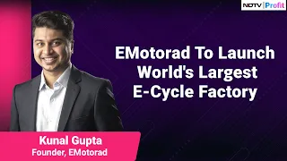 EMotorad To Launch World’s Largest E-Cycle Factory In India | NDTV Profit