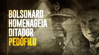 Bolsonaro homenageia ditador pedófilo