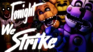 Tonight We Strike - SayMaxwell Remix |FNAF|