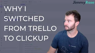 Why I Switched from Trello to ClickUp