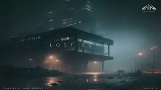 LOST ECHO - Ain Production