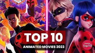 Top 10 Animated Movies  2023