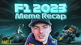 F1 2023 Season MEME Recap (Part 2)