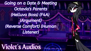 Going on a Date & Meeting Octavia's Parents (Argument) (Reverse Comfort) (Human Listener)