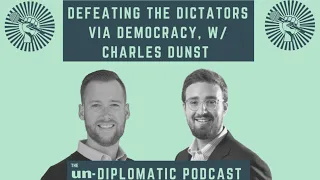 Democracy Over Authoritarianism w/ Charles Dunst