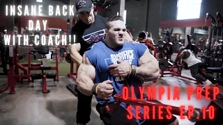 Nick Walker | OLYMPIA PREP SERIES! Ep. 10 | INSANE BACK DAY WITH COACH