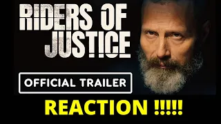 Riders of Justice (Retfærdighedens Ryttere) - Official Trailer - REACTION !!!!!