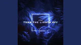 Turn The Lights Off