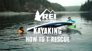 Kayaking | How to T-Rescue || REI