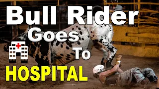 BULL Rider Goes to HOSPITAL